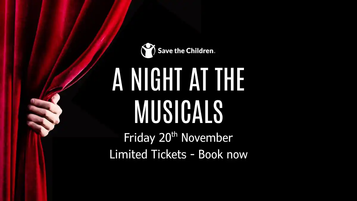 A Night At The Musicals For Save The Children