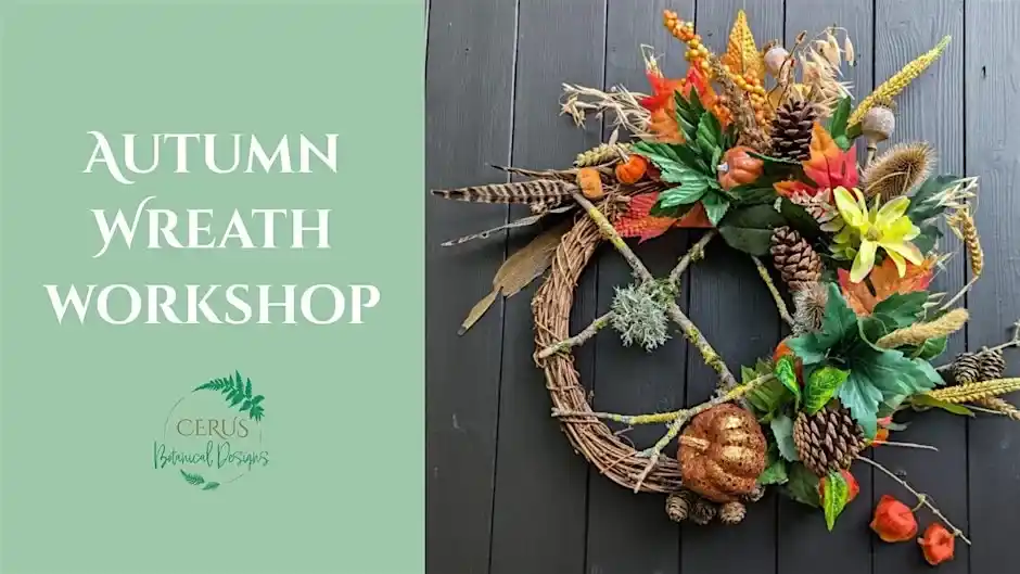 Autumn Wreath Workshop With Cerus