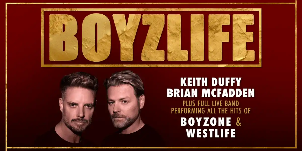 Boyzlife - Featuring Keith Duffy & Brian Mcfadden + Support