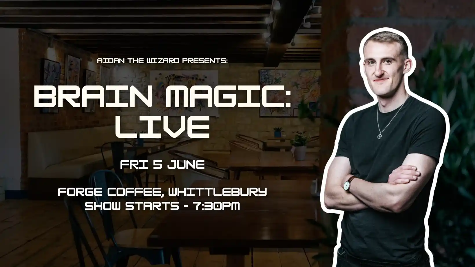 Brain Magic: LIVE @ Forge Coffee, Whittlebury