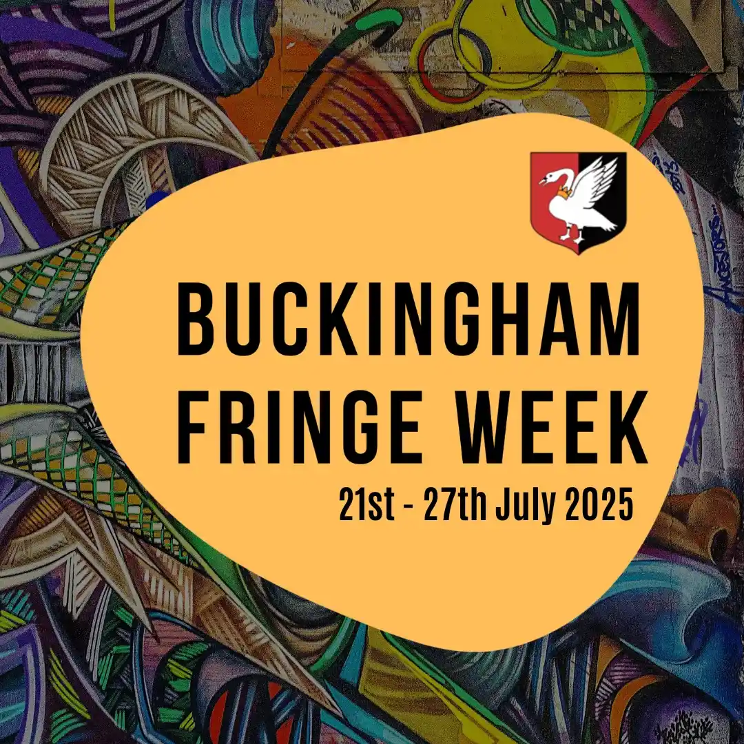 Buckingham Fringe Week
