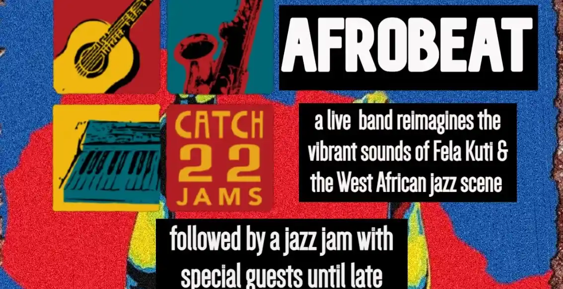 Catch 22 Jams: Afrobeat