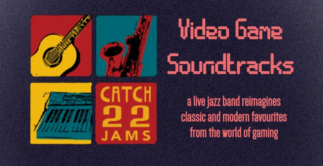 Catch 22 Jams: Video Game Soundtracks