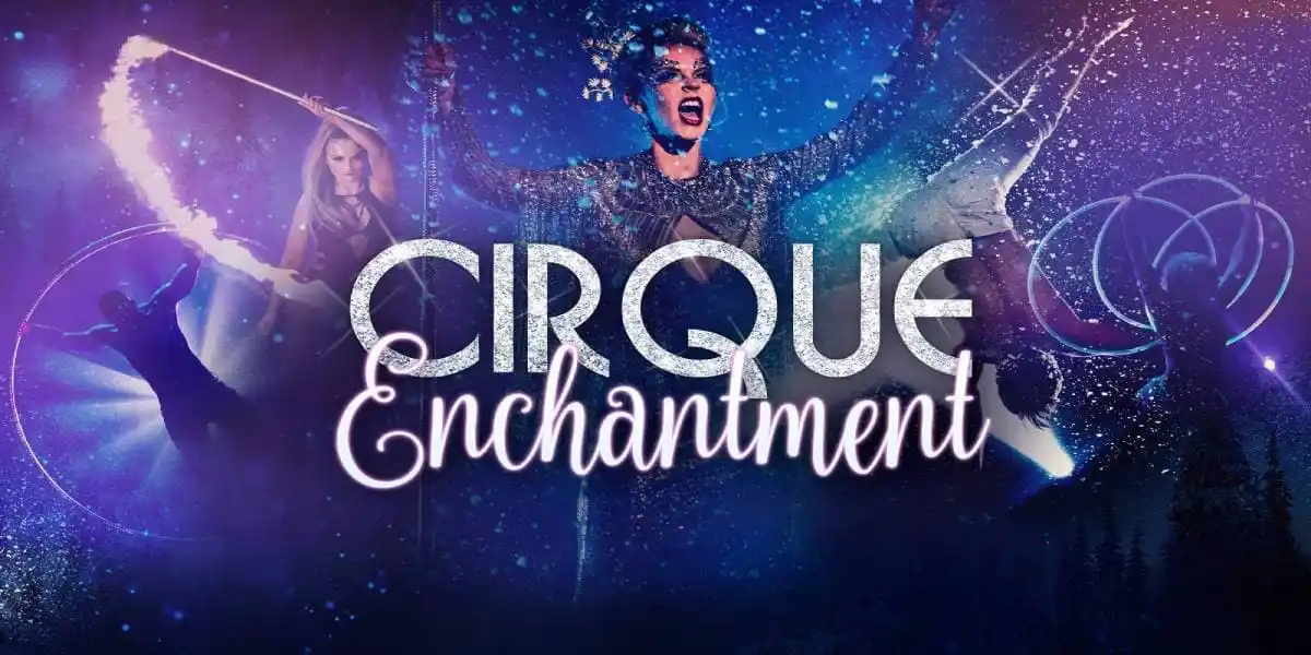 Cirque Enchantment