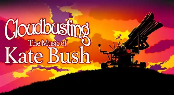 Cloudbusting: The Music Of Kate Bush