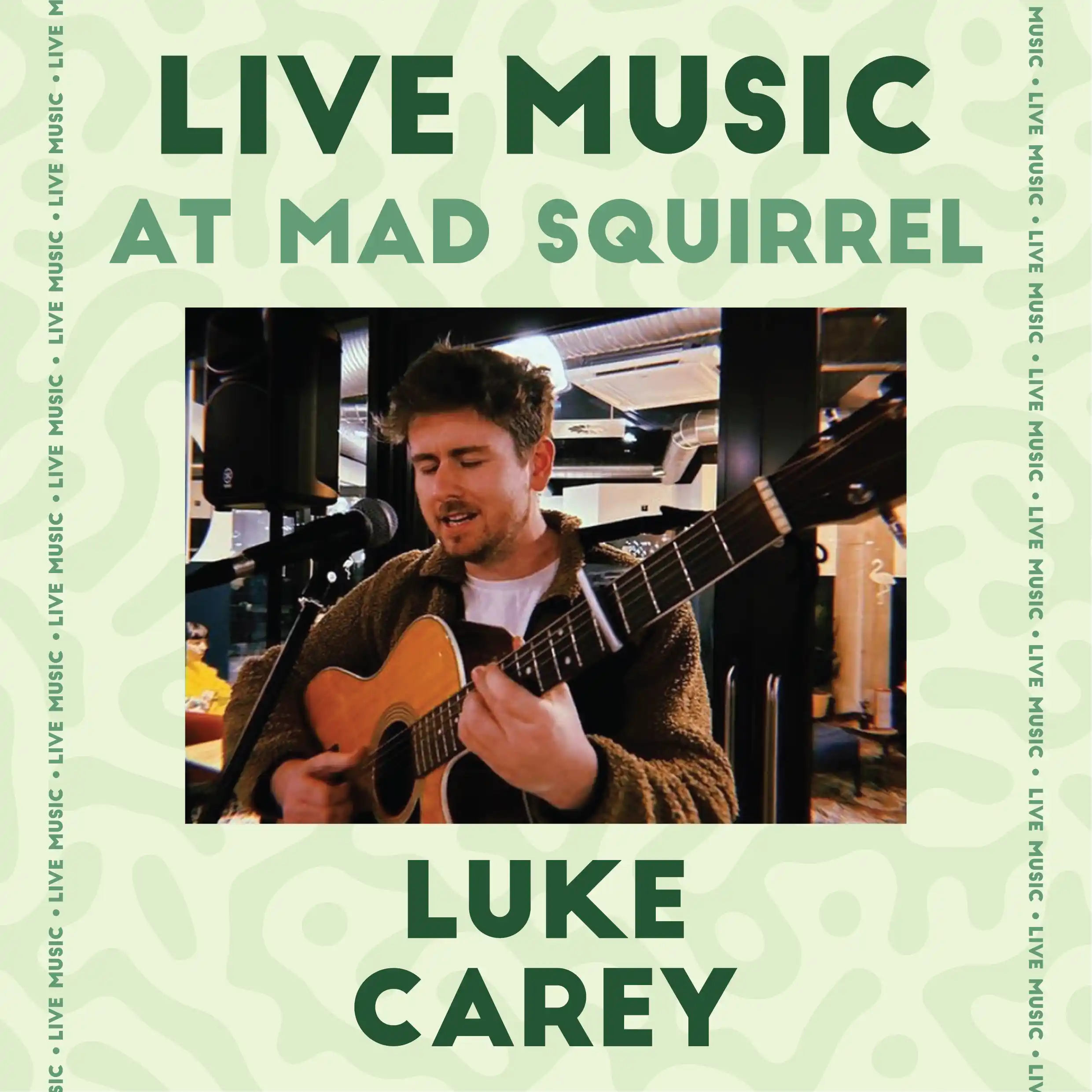 Luke Carey - The Mad Squirrel High Wycombe