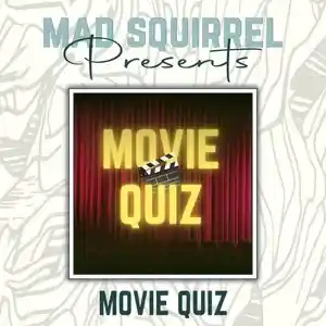 Movie Quiz At The Mad Squirrel
