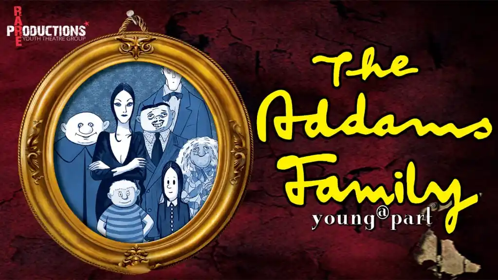 RARE Presents The Addams Family: Young @ Part