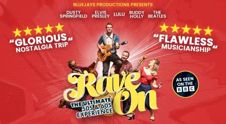 Rave On: The Ultimate 50s & 60s Experience