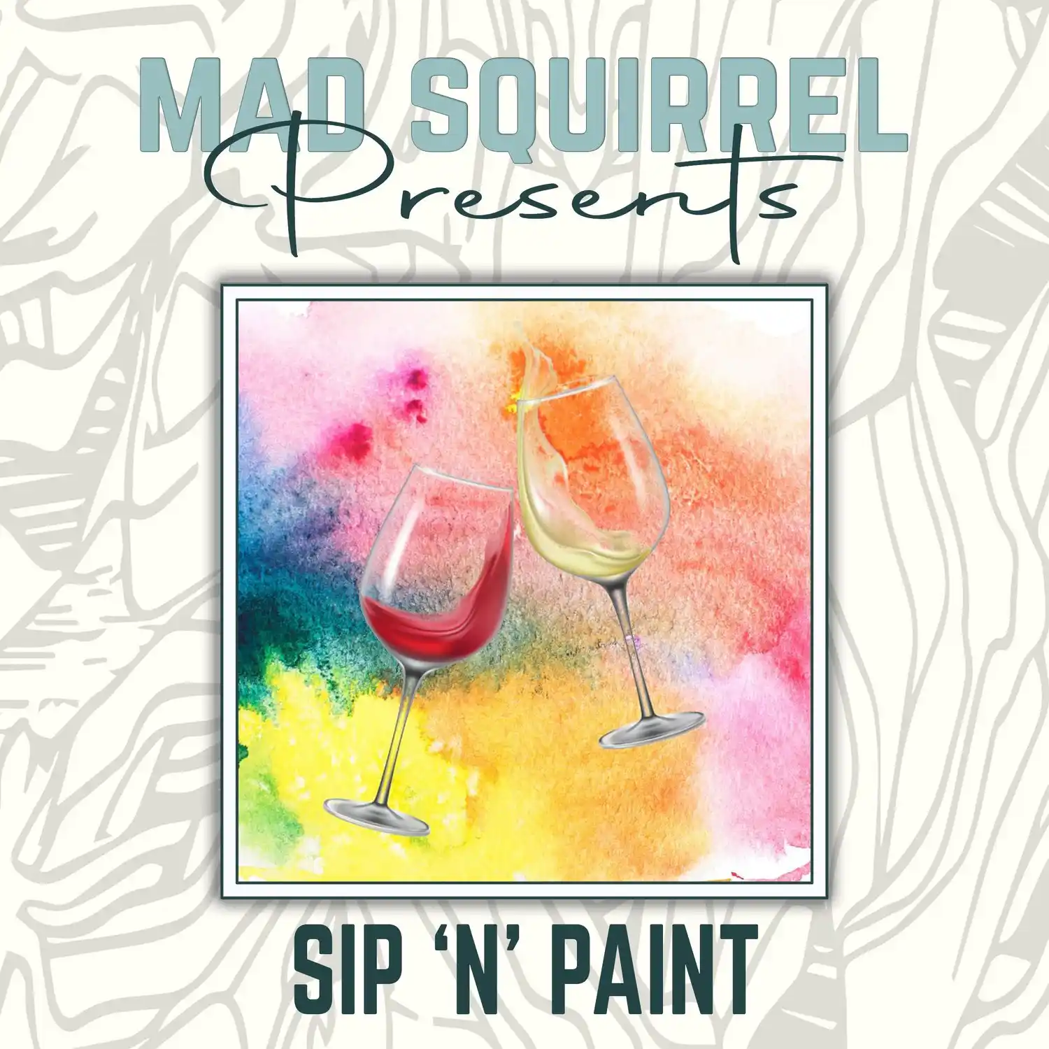 Sip ‘N’ Paint - The Mad Squirrel Amersham