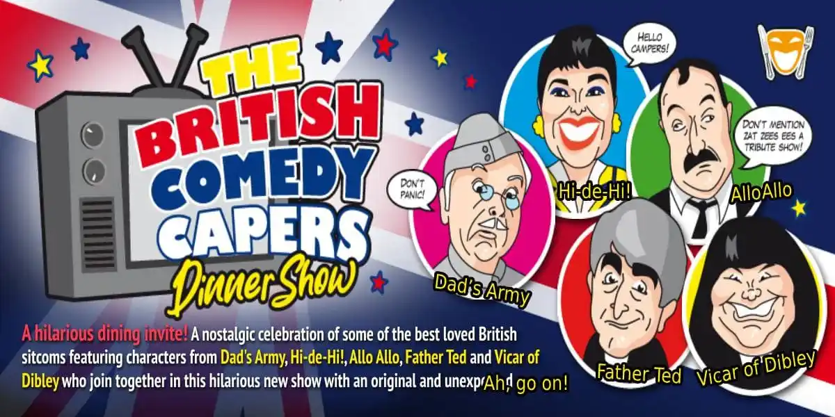 The British Comedy Capers Dinner Show