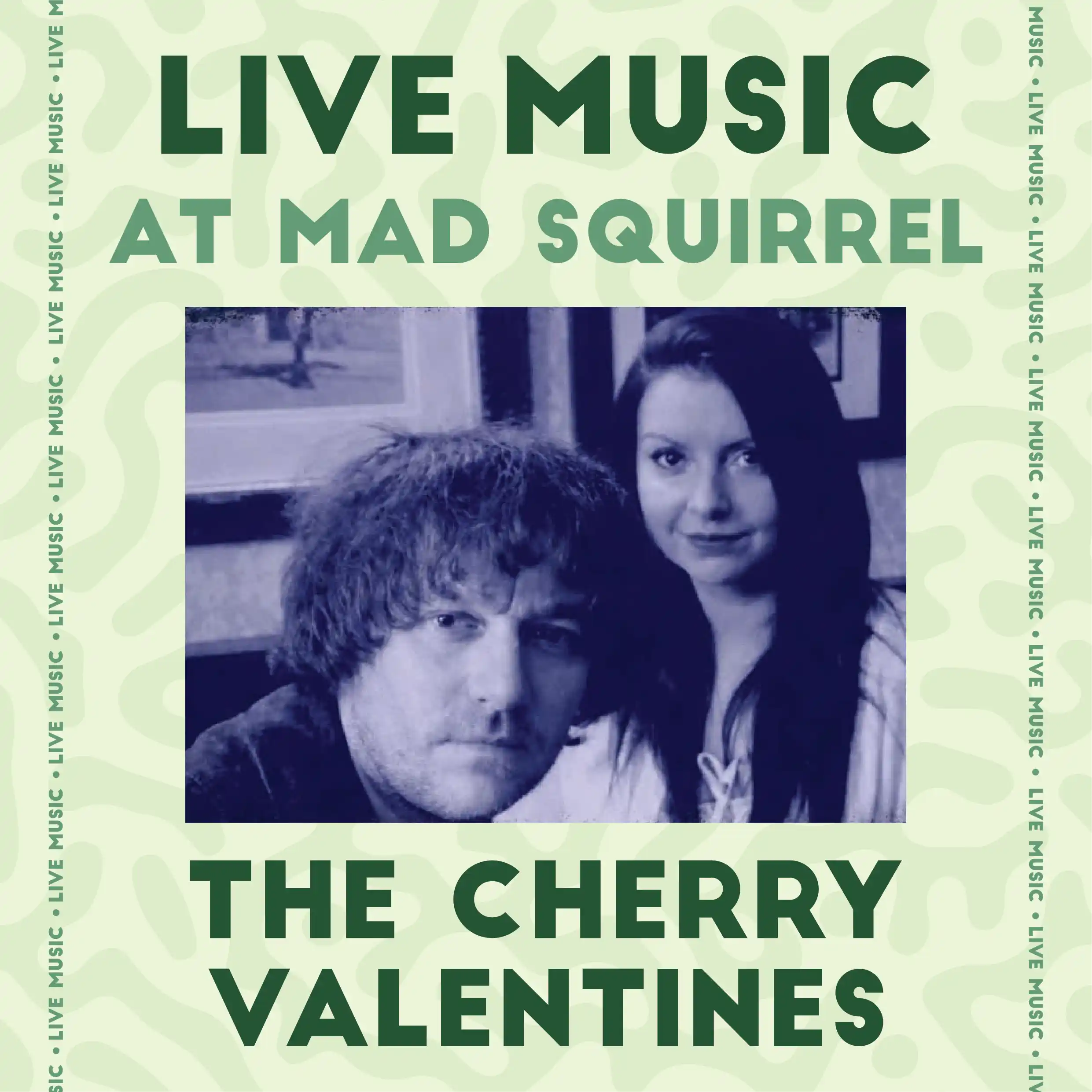 The Cherry Valentines - The Mad Squirrel Amersham